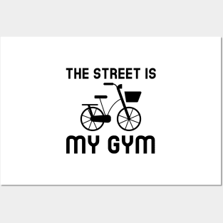 Street Is My Gym - Cycling Posters and Art